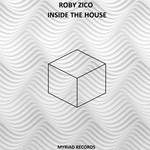 cover: Roby Zico - Inside The House