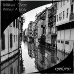 cover: Mikhail Ovez - Without A Body