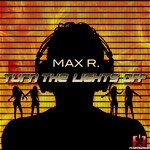 cover: Max R - Turn The Lights Off