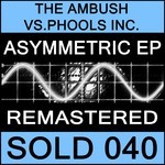 cover: Phools Inc|The Ambush - Asymmetric EP