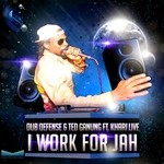 cover: Dub Defense & Ted Ganung|Khari Live - I Work For Jah