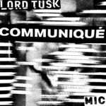 cover: Lord Tusk - Communique EP