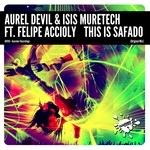 cover: Aurel Devil & Isis Muretech|Felipe Accioly - This Is Safado