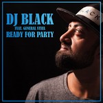 cover: Dj Black - Ready For Party