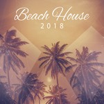 cover: Various - Beach House 2018