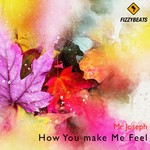 cover: Mr Joseph - How You Make Me Feel