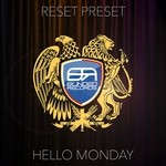 cover: Reset Preset - Hello Monday