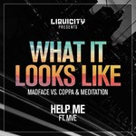 cover: Coppa|Madface|Meditat1on - What It Looks Like/Help Me