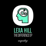 cover: Lexa Hill - The Difference EP