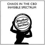 cover: Chaos In The Cbd - Invisible Spectrum