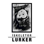 cover: Iskeletor - Lurker