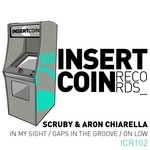 cover: Scruby & Aron Chiarella - In My Sight/Gaps In The Groove/On Low