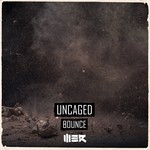 cover: Uncaged - Bounce