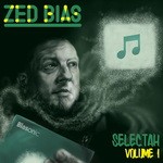 cover: Zed Bias - Selectah Vol 1