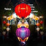 cover: Taica - Those Who Are Hidden