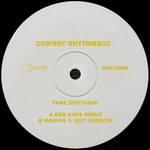 cover: Cowboy Rhythmbox - Tanz Exotique (Remixes)