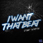 cover: Coby Watts - I Want The Beat