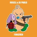 cover: Rosell & Dj Pablo - Forgiven