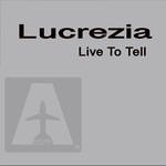 cover: Lucrezia - Live To Tell (Part One)