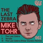 cover: Mike Tohr - The Last Zebra