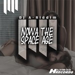 cover: Dj A-riddim - Nowa The Space Age