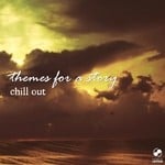 cover: Various - Themes For A Story Chill Out