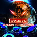 cover: B-roots - Bitcoin To The Moon