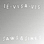 cover: Le-visa-vis - Saw & Sines