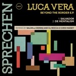 cover: Luca Vera - Beyond The Border EP