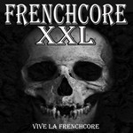 cover: Various - Frenchcore Xxl 2018: Vive La Frenchcore