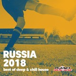 cover: Various - Russia 2018 (Best Of Deep & Chill House)