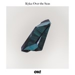 cover: Kyka - Over The Seas