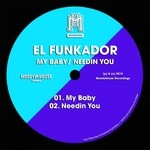 cover: El Funkador - My Baby/Needin You