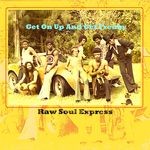 cover: Raw Soul Express - Get On Up & Get Freaky