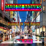 cover: Gareth Monks - Rumble In The House