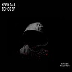 cover: Kevin Call - Echos EP