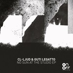 cover: Cl-ljud|Guti Legatto - No Sun At The Studio EP