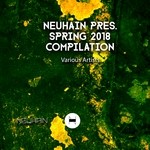 cover: Various - Neuhain presents Spring 2018 Compilation