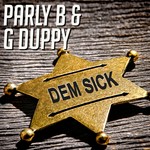 cover: G Duppy|Parly B - Dem Sick