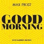 cover: Max Frost - Good Morning