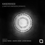 cover: Kaiserdisco - Another Dimension (Remixed)