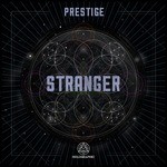 cover: Prestige - Stranger