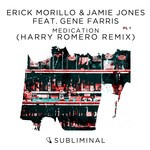 cover: Erick Morillo|Gene Farris|Jamie Jones - Medication (Harry Romero Remix)