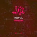 cover: Beliaal - Rounds EP