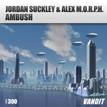 cover: Jordan Suckley|Alex Morph - Ambush