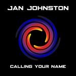 cover: Jan Johnston - Calling Your Name