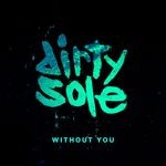 cover: Dirty Sole|Foremost Poets - Without You