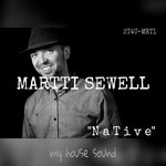 cover: Martti Sewell - Native