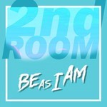 cover: 2nd Room - Be As I Am