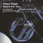 cover: Chico Flash - Desire For You